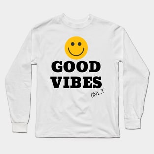 Good Vibes Only Tee Shirt with Smiley Happy Face Long Sleeve T-Shirt